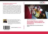 Produktbild: Actividad f&iacute;sica y estr&eacute;s traum&aacute;tico secundario en bomberos