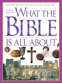 Produktbild: Mears, H: What The Bible Is All About Visual Edition