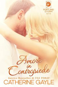 Bild vom Artikel Amore in Contropiede (Portland Storm Serie #1) vom Autor Catherine Gayle