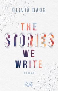 The Stories we write Olivia Dade