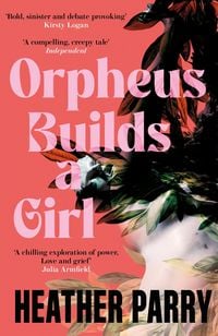 Produktbild: Orpheus Builds a Girl