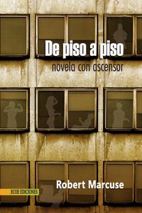 Produktbild: De piso a piso: novela con ascensor