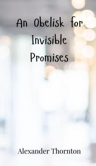 Produktbild: An Obelisk for Invisible Promises