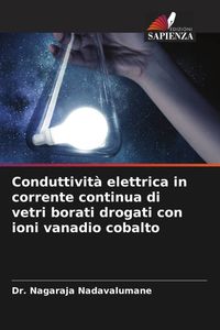 Produktbild: Conduttivit&agrave; elettrica in corrente continua di vetri borati drogati con ioni vanadio cobalto