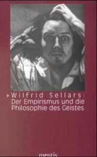 Produktbild: Wilfrid Sellars: Der Empirismus und die Philosophie des Geistes