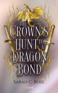 Produktbild: The Crown's Hunt for a Dragon Bond