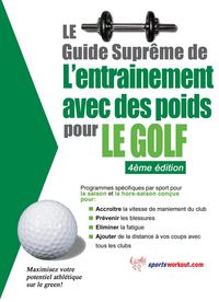 Produktbild: Le guide supreme de l'entrainement avec des poids pour le golf