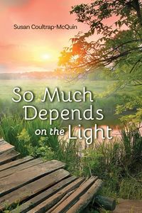 Produktbild: So Much Depends on the Light