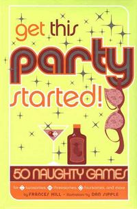Produktbild: Hill, F: Get This Party Started!
