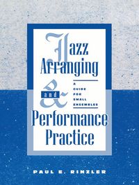 Produktbild: Jazz Arranging and Performance Practice
