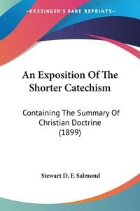 Produktbild: An Exposition Of The Shorter Catechism