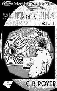 Produktbild: Colecci&oacute;n Graphic Films - mujer en la luna - acto 1