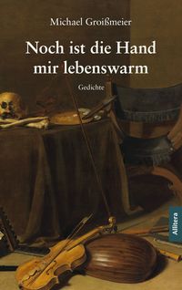 Produktbild: Noch ist die Hand mir lebenswarm