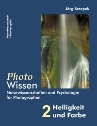 Produktbild: PhotoWissen - 2 Helligkeit und Farbe