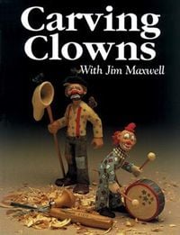 Produktbild: Carving Clowns with Jim Maxwell