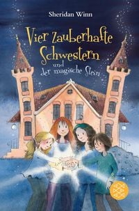Produktbild: Vier zauberhafte Schwestern und der magische Stein