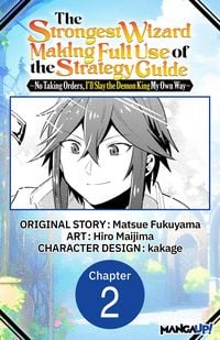 Produktbild: The Strongest Wizard Making Full Use of the Strategy Guide -No Taking Orders, I'll Slay the Demon King My Own Way- #002