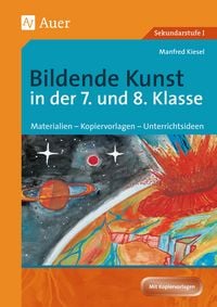 Produktbild: Bildende Kunst in der 7. und 8. Klasse