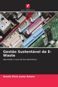 Produktbild: Gest&atilde;o Sustent&aacute;vel de E-Waste