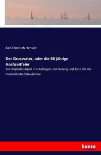 Produktbild: Der Grossvater, oder die 50 j&auml;hrige Hochzeitfeier