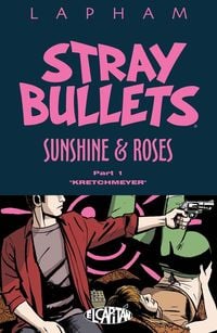 Produktbild: Stray Bullets: Sunshine & Roses Vol. 1: &quote;Kretchmeyer&quote;
