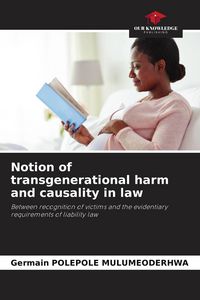 Produktbild: Notion of transgenerational harm and causality in law
