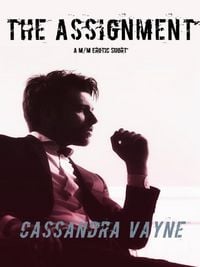 Produktbild: The Assignment: A M/M Erotic Short