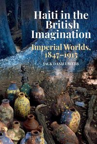 Produktbild: Webb, J: Haiti in the British Imagination