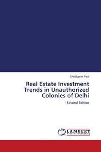 Produktbild: Real Estate Investment Trends in Unauthorized Colonies of Delhi