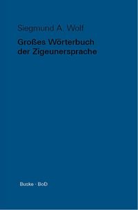 Produktbild: Gro&szlig;es W&ouml;rterbuch der Zigeunersprache (romani tsiw)
