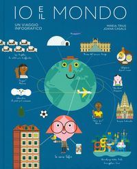 Produktbild: Io e il mondo. Un viaggio infografico