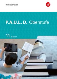Produktbild: P.A.U.L. D. - Pers&ouml;nliches Arbeits- und Lesebuch Deutsch - F&uuml;r die Oberstufe in Bayern
