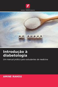 Produktbild: Introdu&ccedil;&atilde;o &agrave; diabetologia