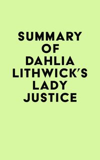 Produktbild: Summary of Dahlia Lithwick's Lady Justice