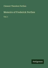 Produktbild: Memoirs of Frederick Perthes