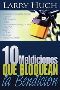 Produktbild: 10 Maldiciones Que Bloquean La Bendici&oacute;n