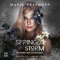 Bild vom Artikel Spring Storm - Dornen der Hoffnung vom Autor Marie Grasshoff