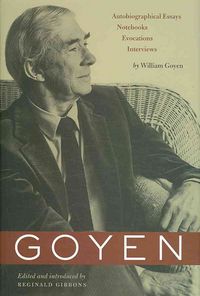 Produktbild: Goyen: Autobiographical Essays, Notebooks, Evocations, Interviews