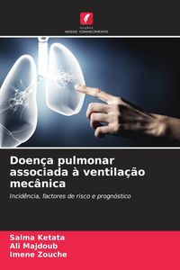 Produktbild: Doen&ccedil;a pulmonar associada &agrave; ventila&ccedil;&atilde;o mec&acirc;nica