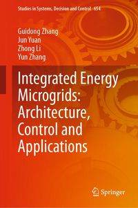 Produktbild: Integrated Energy Microgrids: Architecture, Control and Applications