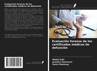 Produktbild: Evaluaci&oacute;n forense de los certificados m&eacute;dicos de defunci&oacute;n