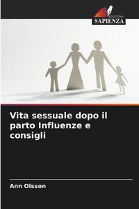 Produktbild: Vita sessuale dopo il parto Influenze e consigli