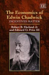 Produktbild: Jr, R:  The Economics of Edwin Chadwick