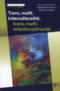 Produktbild: Trans, multi, interculturalite, trans, multi, interdiscipli.