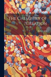 Produktbild: The Chemistry of Creation