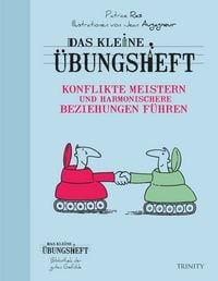 Produktbild: Das kleine &Uuml;bungsheft - Konflikte meistern und harmonischere Beziehungen f&uuml;hren