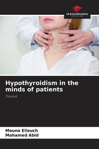 Produktbild: Hypothyroidism in the minds of patients