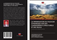 Produktbild: LA MINIMISATION DU POUVOIR DYNAMIQUE PAR DES CHANGEMENTS STRUCTURELS ET DES SEUILS