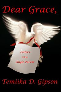 Produktbild: Dear Grace, Letters to a Single Parent