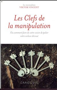 Produktbild: Les clefs de la manipulation